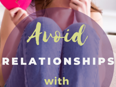 Avoid Relationships with Untrustworthy Men