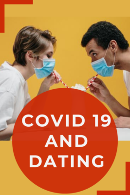 Covid 19 and Dating