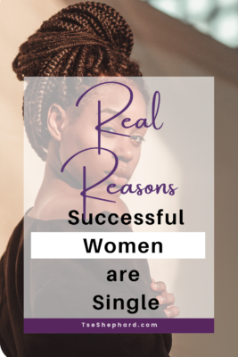 Real Reasons Successful Women are Single
